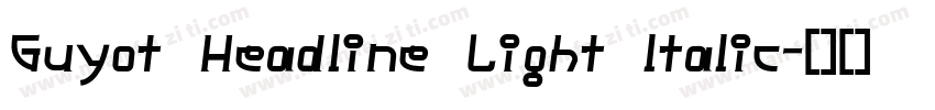Guyot Headline Light ltalic字体转换